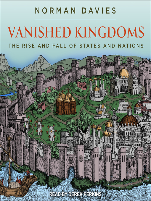 Title details for Vanished Kingdoms by Norman Davies - Wait list